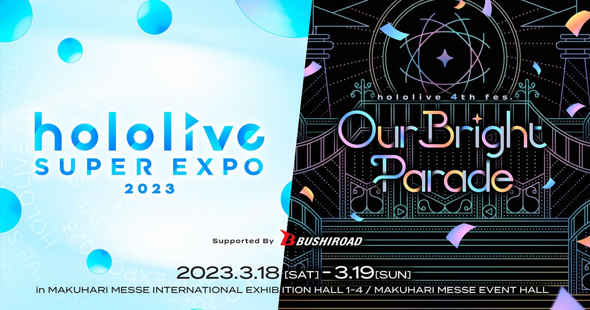 hololive SUPER EXPO 2023 & hololive 4th fes. Our Bright Parade
